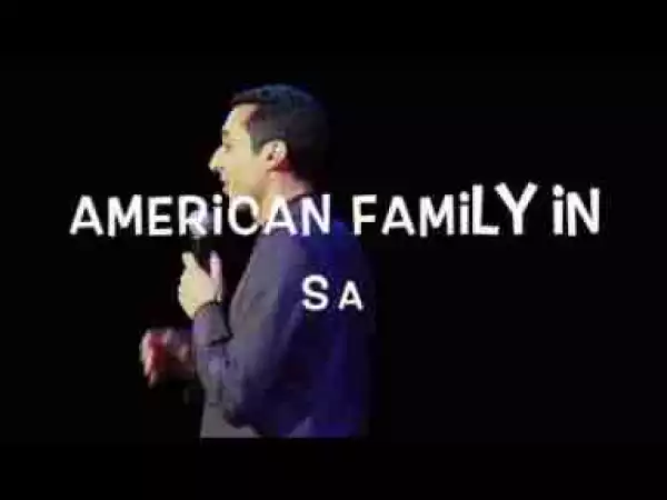 Video: South African Comedian Riaad Moosa – American Family in South Africa